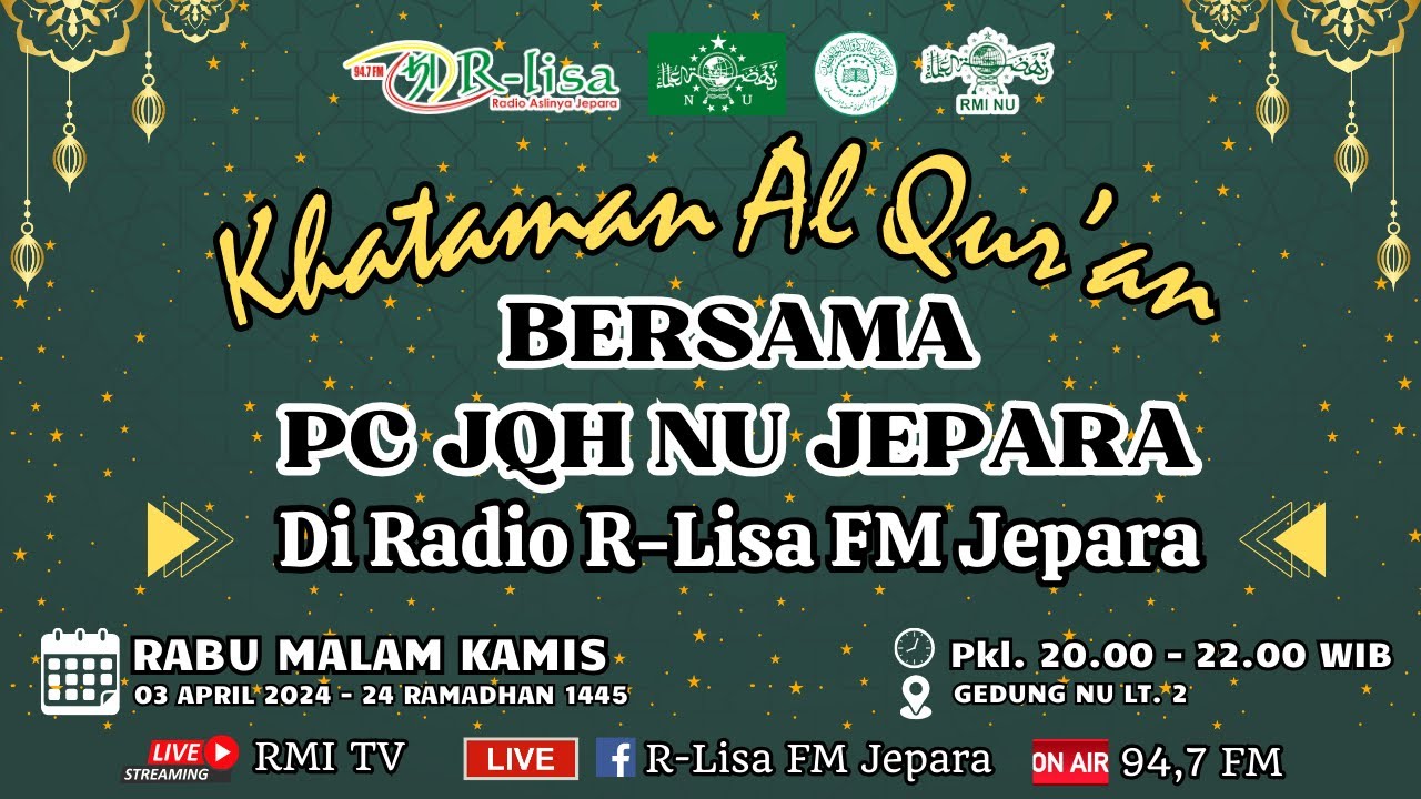 Khataman Al-Qur’an Tadarrus Ramadhan Bersama R-Lisa FM PC JQH NU Jepara